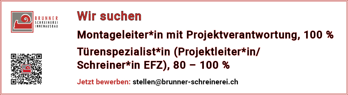 Banner der beiden offenen Jobs Montageleiter*in mit Projektverantwortung, 100 % und Türenspezialist*in (Projektleiter*in/Schreiner*in EFZ), 80 – 100 % der Schreinerei R. Brunner AG in Dällikon und Zürich